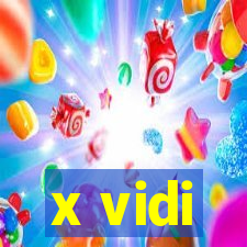 x vidi