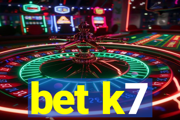 bet k7