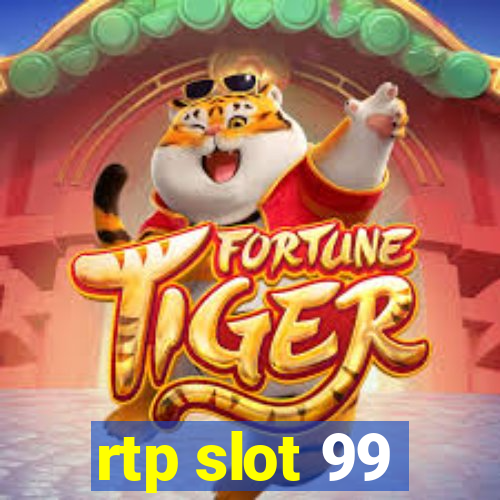 rtp slot 99