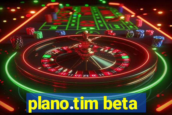 plano.tim beta