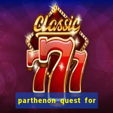 parthenon quest for immortality slot