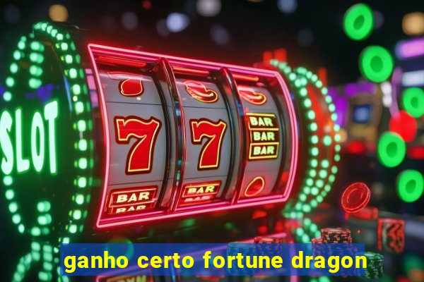 ganho certo fortune dragon