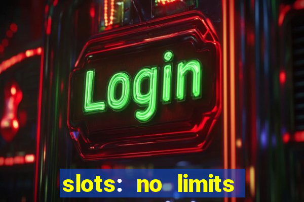 slots: no limits slot machines