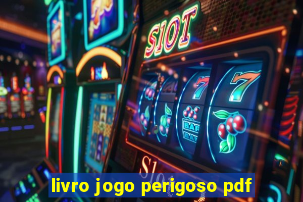 livro jogo perigoso pdf