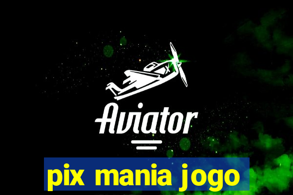 pix mania jogo