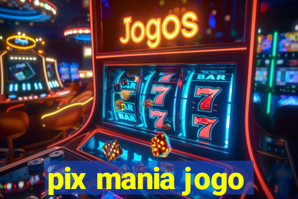 pix mania jogo