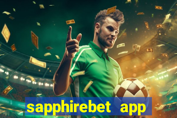 sapphirebet app download apk