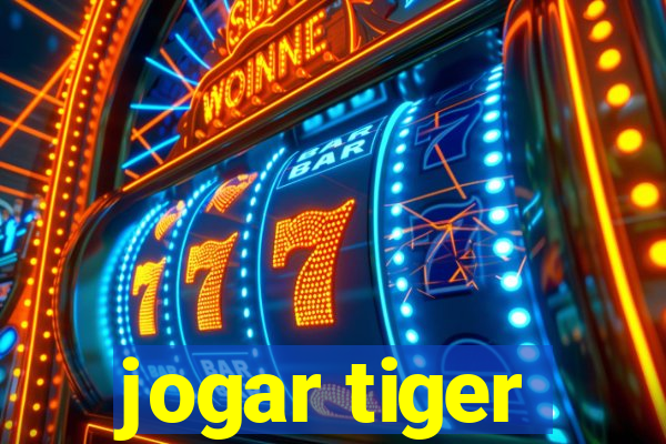 jogar tiger