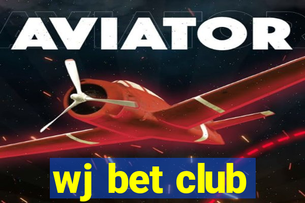 wj bet club