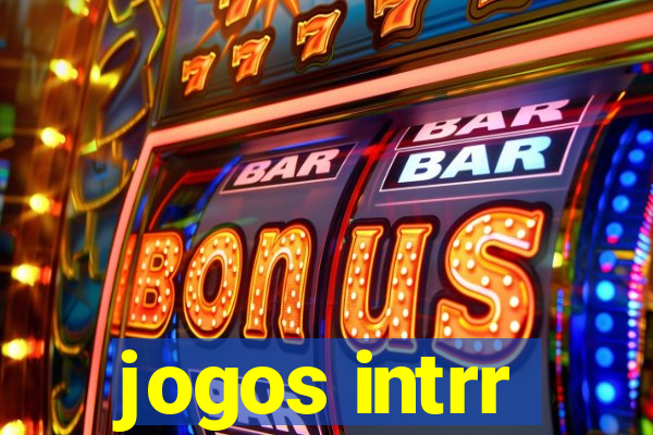 jogos intrr