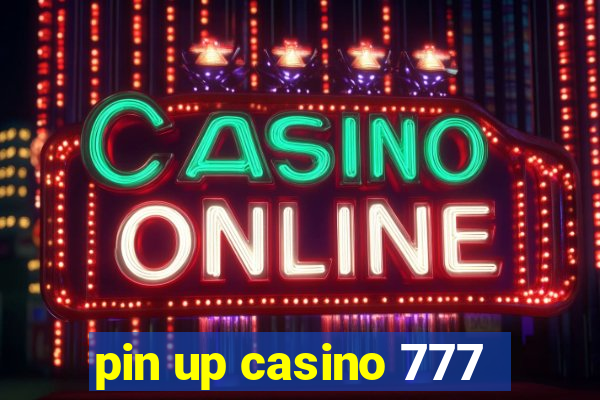 pin up casino 777