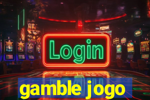 gamble jogo