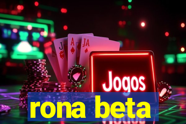 rona beta