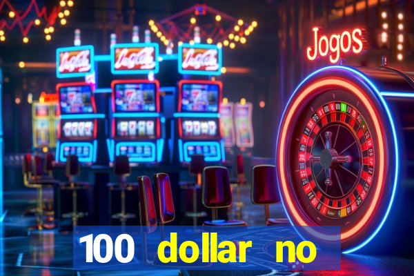 100 dollar no deposit bonus casino