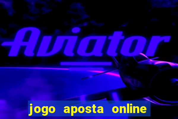 jogo aposta online ganhar dinheiro