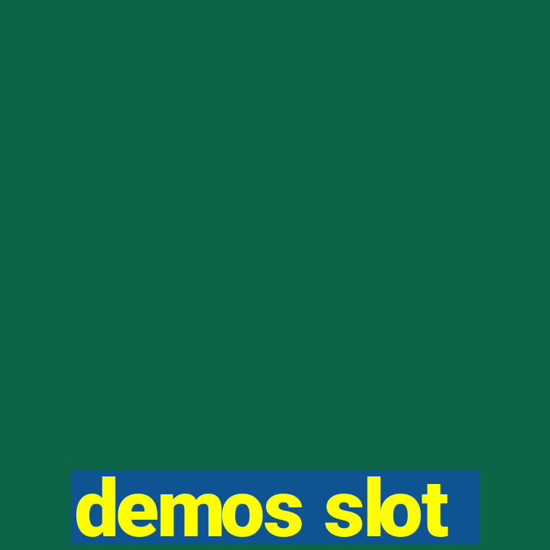 demos slot