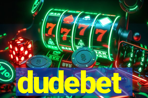 dudebet