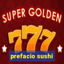 prefacio sushi