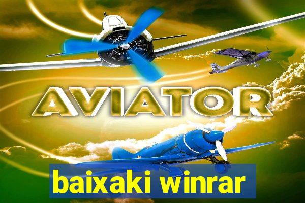 baixaki winrar