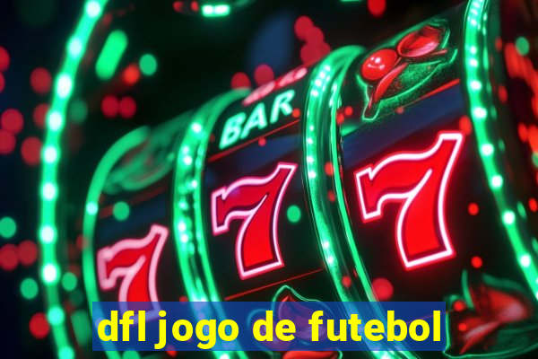 dfl jogo de futebol