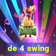 de 4 swing