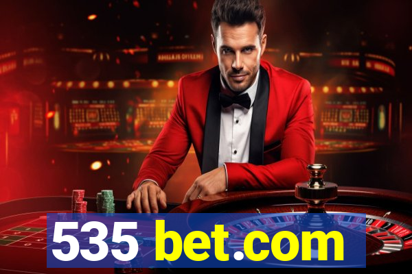 535 bet.com