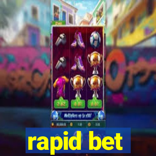 rapid bet