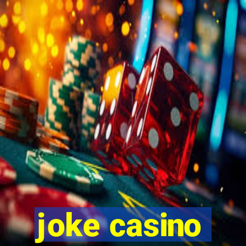 joke casino