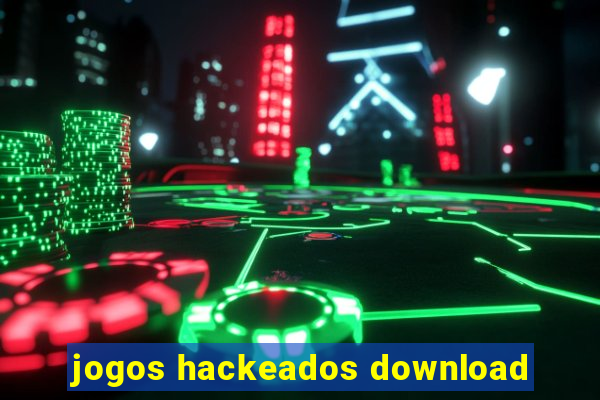 jogos hackeados download