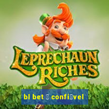 bl bet 茅 confi谩vel