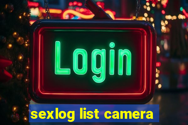 sexlog list camera