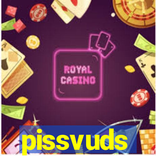 pissvuds