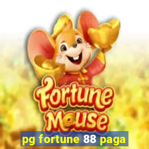 pg fortune 88 paga