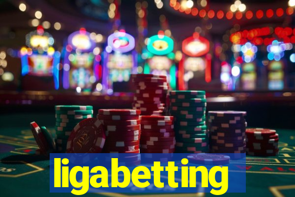 ligabetting