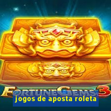 jogos de aposta roleta