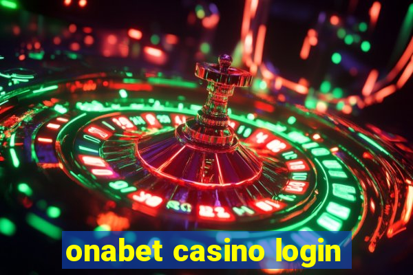 onabet casino login