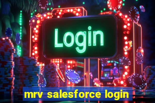 mrv salesforce login