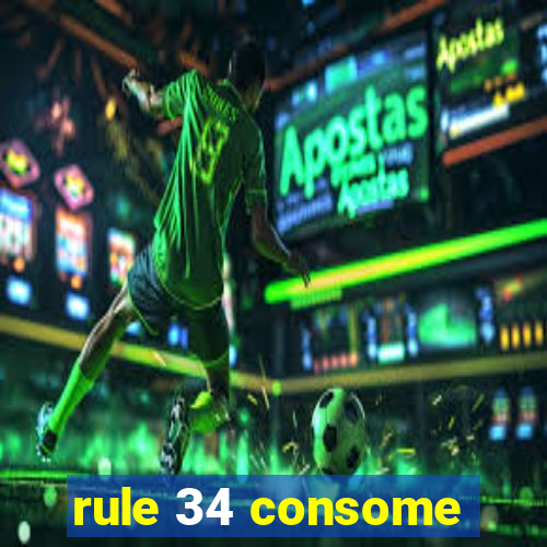 rule 34 consome