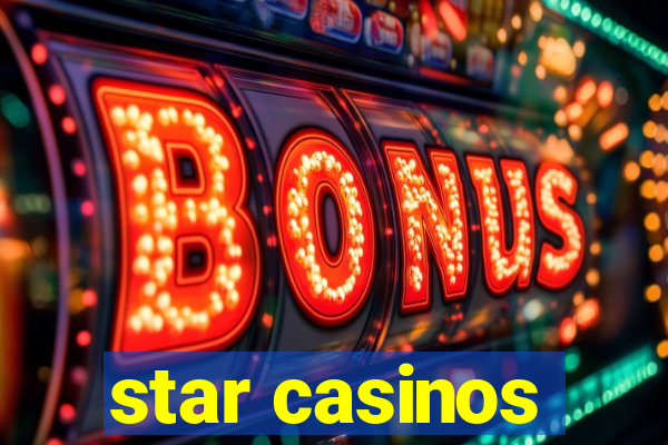 star casinos