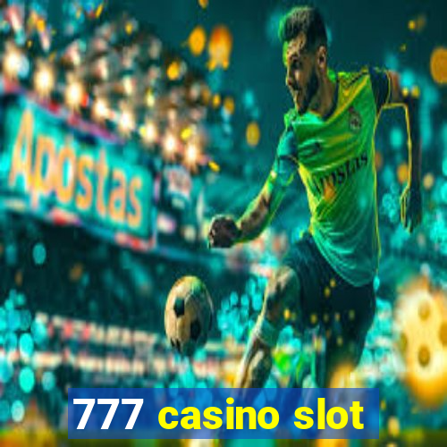 777 casino slot