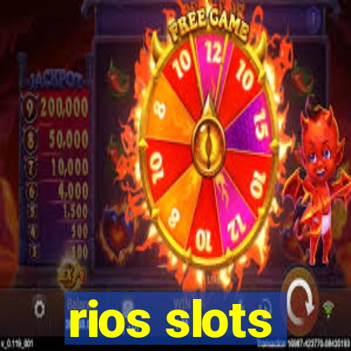 rios slots