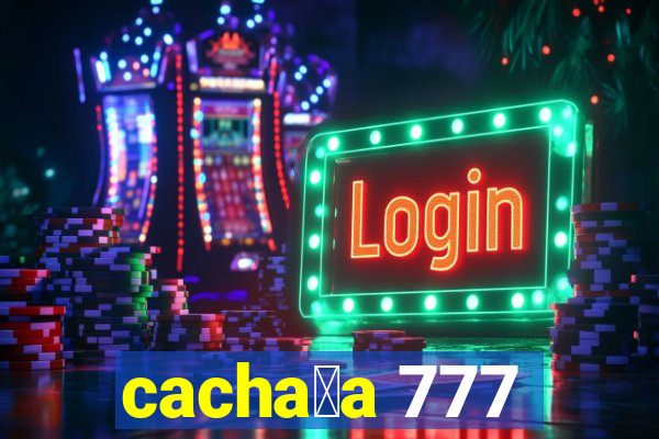 cacha莽a 777