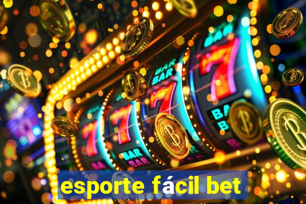 esporte fácil bet