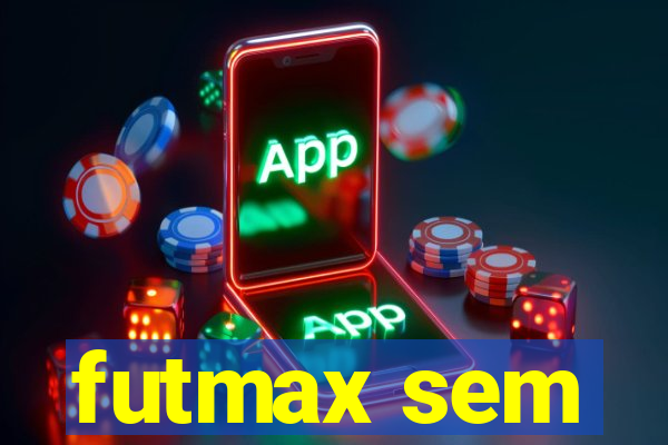 futmax sem