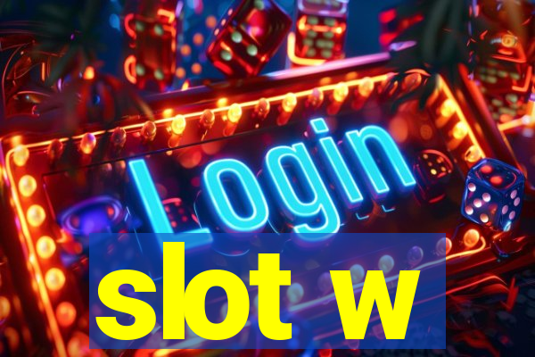 slot w