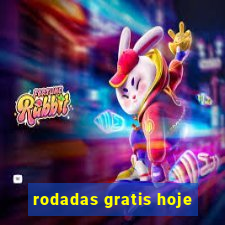 rodadas gratis hoje