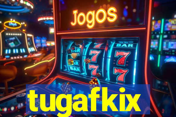 tugafkix