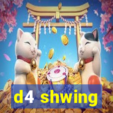 d4 shwing