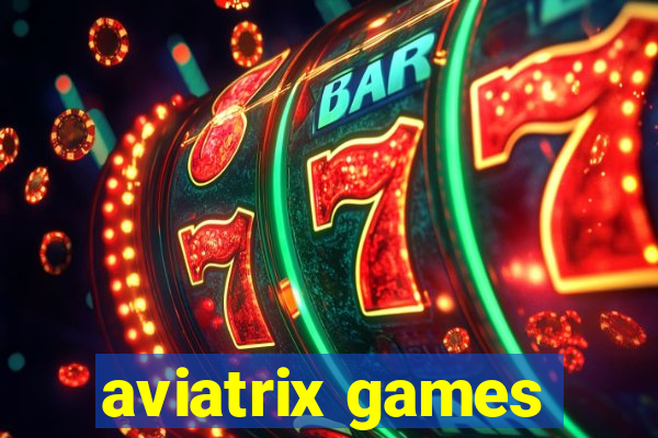 aviatrix games