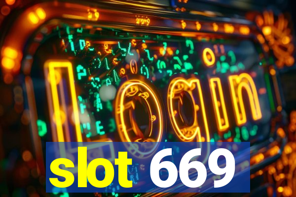 slot 669